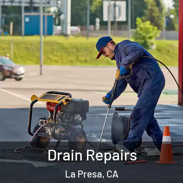  Drain Repairs La Presa, CA