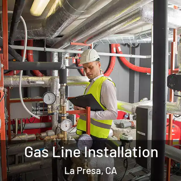  Gas Line Installation La Presa, CA