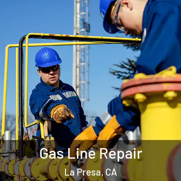  Gas Line Repair La Presa, CA