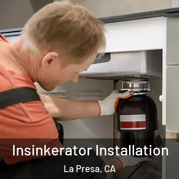  Insinkerator Installation La Presa, CA