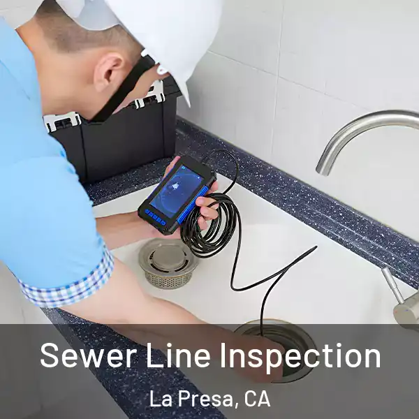 Sewer Line Inspection La Presa, CA
