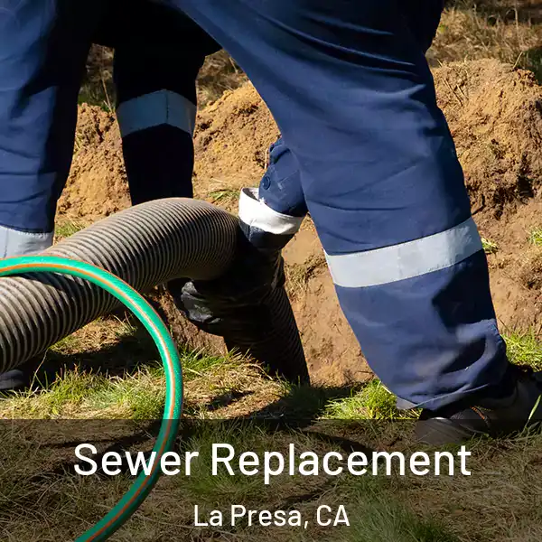  Sewer Replacement La Presa, CA