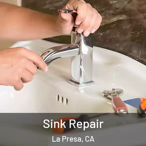  Sink Repair La Presa, CA