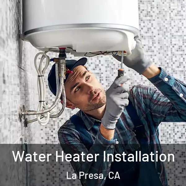  Water Heater Installation La Presa, CA