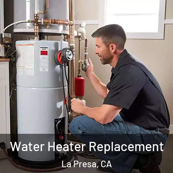  Water Heater Replacement La Presa, CA
